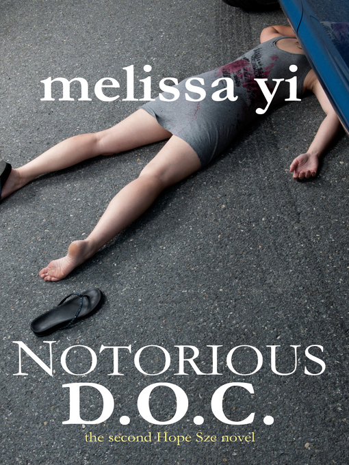 Title details for Notorious D.O.C. by Melissa Yi - Available